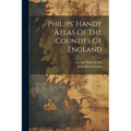 Philips' Handy Atlas Of The Counties Of England - Paperback