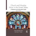 Church and Worship Music in the United States: A Research and Information Guide - Paperback
