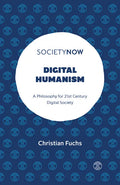 Digital Humanism: A Philosophy for 21st Century Digital Society - Paperback