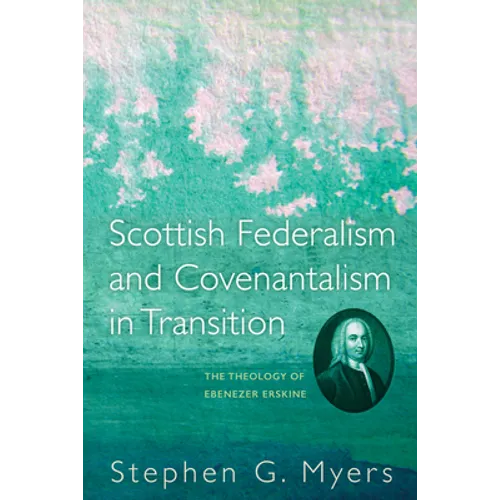 Scottish Federalism and Covenantalism in Transition - Hardcover