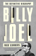 Billy Joel: The Definitive Biography - Paperback