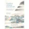 Taoist Inner Alchemy: Master Huang Yuanji's Guide to the Way of Meditation - Paperback