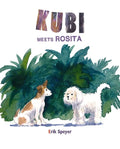 Kubi Meets Rosita - Hardcover
