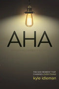 AHA: The God Moment That Changes Everything - Paperback