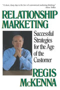 Relationship Marketing: Successful Strategies for the Age of the Customer - Paperback