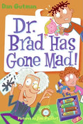 My Weird School Daze #7: Dr. Brad Has Gone Mad! - Paperback
