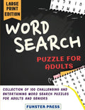 Word Search Puzzle for Adults: Collection of 100 Challenging and Entertaining Word Search Puzzles for Adults and Seniors - Large Print Edition - Paperback