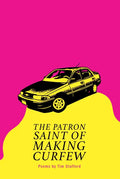 The Patron Saint of Making Curfew - Paperback