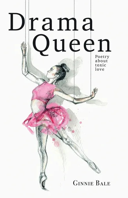 Drama Queen: Poetry About Toxic Love - Paperback