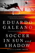 Soccer in Sun and Shadow - Paperback