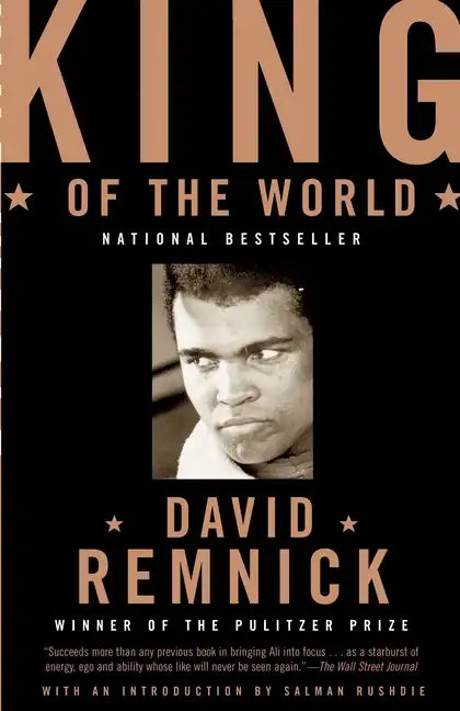 King of the World: Muhammad Ali and the Rise of an American Hero - Paperback