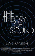 The Theory of Sound, Volume One: Volume 1 - Paperback