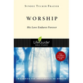 Worship: His Love Endures Forever - Paperback