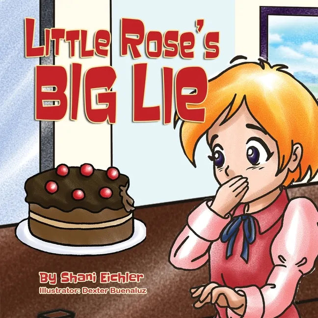 Little Rose's Big Lie: Bedtime stor about the value of honesty - Paperback