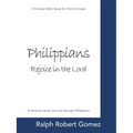 Philippians: Rejoice in the Lord: A Precept Bible Study for Home Groups - Paperback