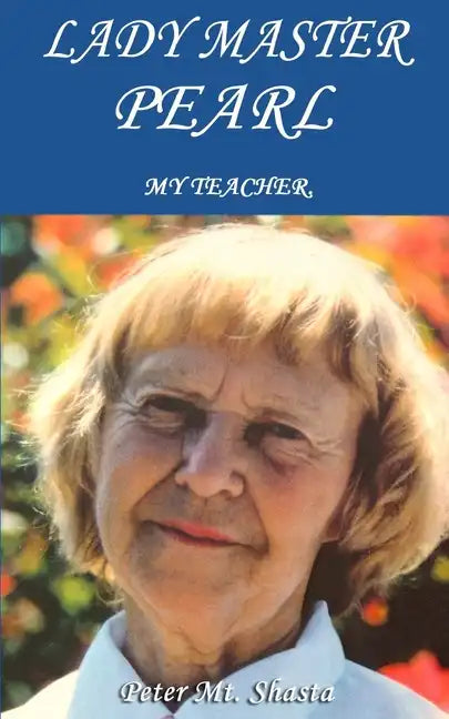 Lady Master Pearl: My Teacher - Paperback
