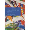 Hart, Fuller, and Everything After: The Politics of Legal Theory - Paperback