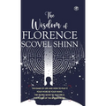 The Wisdom of Florence Scovel Shinn: 4 Complete Books (Deluxe Hardbound Edition) - Hardcover
