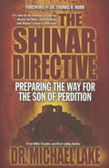 The Shinar Directive: Preparing the Way for the Son of Perdition's Return - Paperback