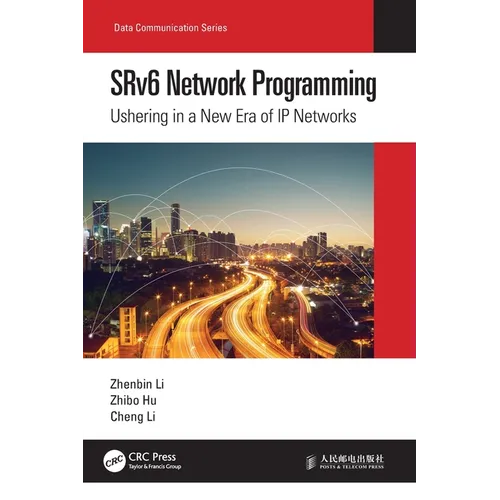 SRv6 Network Programming: Ushering in a New Era of IP Networks - Paperback