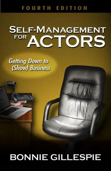 Self-Management for Actors: Getting Down to (Show) Business - Paperback
