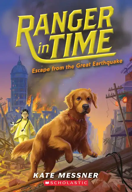 Escape from the Great Earthquake (Ranger in Time #6): Volume 6 - Paperback