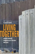 Living Together: Jacques Derrida's Communities of Violence and Peace - Paperback