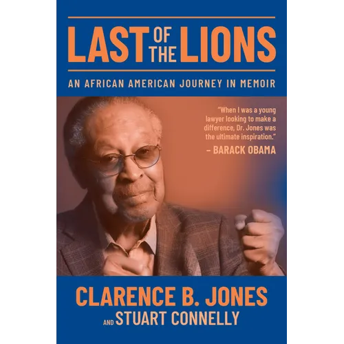 Last of the Lions: An African American Journey in Memoir - Hardcover