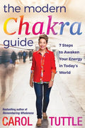 The Modern Chakra Guide: 7 Steps to Awaken Your Energy in Today's World - Paperback
