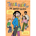 The Cool Code 2.0: The Switch Glitch: A Graphic Novel - Hardcover