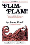 Flim-Flam!: Psychics, Esp, Unicorns, and Other Delusions - Paperback