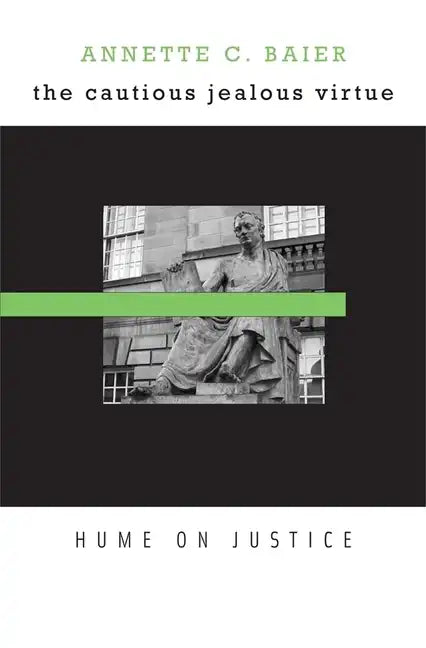 Cautious Jealous Virtue: Hume on Justice - Hardcover