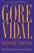 Imperial America: Reflections on the United States of Amnesia - Paperback