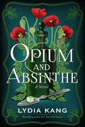 Opium and Absinthe - Paperback