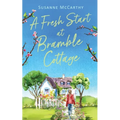A Fresh Start at Bramble Cottage: A heartwarming grumpy/sunshine romance with a seaside setting and a HEA guaranteed - Paperback