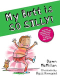 My Butt Is So Silly! - Paperback