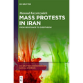 Mass Protests in Iran: From Resistance to Overthrow - Hardcover