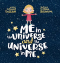 Me in the Universe and the Universe in Me - Hardcover