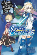 Is It Wrong to Try to Pick Up Girls in a Dungeon? on the Side: Sword Oratoria, Vol. 5 (Light Novel): Volume 5 - Paperback