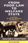 From Poor Law to Welfare State, 6th Edition: A History of Social Welfare in America - Paperback