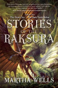 Stories of the Raksura: Volume Two: The Dead City & the Dark Earth Below - Paperback