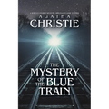 The Mystery of the Blue Train: A Hercule Poirot Mystery, Original Classic Edition - Paperback