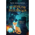 Pumpkins & Poltergeists: Confessions of a Closet Medium, Book 1 - Paperback
