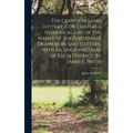 The Cherokee Land Lottery, Containing a Numerical List of the Names of the Fortunate Drawers in Said Lottery, With an Engraved map of Each District. B - Hardcover