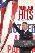 Murder Hits the Campaign Trail: An Amy Bell Mystery - Paperback