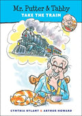 Mr. Putter & Tabby Take the Train - Hardcover