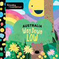 Kasey Rainbow: Way Down Low - Board Book