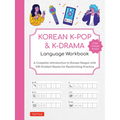 Korean K-Pop and K-Drama Language Workbook: A Complete Introduction to Korean Hangul with 108 Gridded Sheets for Handwriting Practice (Free Online Aud - Paperback