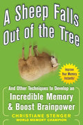 A Sheep Falls Out of the Tree: And Other Techniques to Develop an Incredible Memory and Boost Brainpower - Paperback