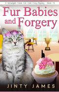 Fur Babies and Forgery: A Norwegian Forest Cat Café Cozy Mystery - Book 15 - Paperback